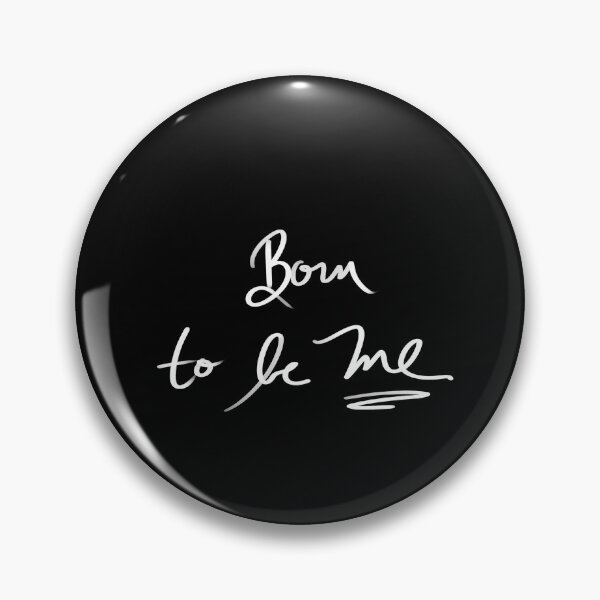Item preview, Born to be me designed and sold by InmyOwnwords.