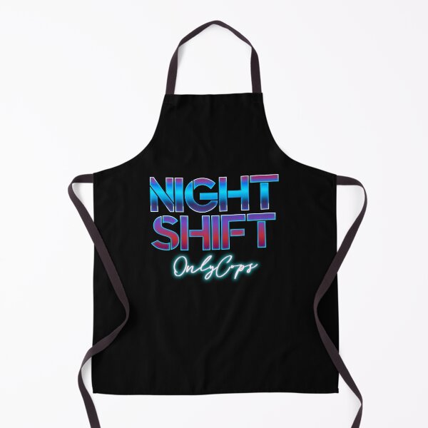 Item preview, Night Shift designed and sold by OnlyCops.