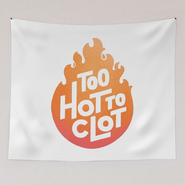 Item preview, Too Hot To Clot designed and sold by polliadesign.