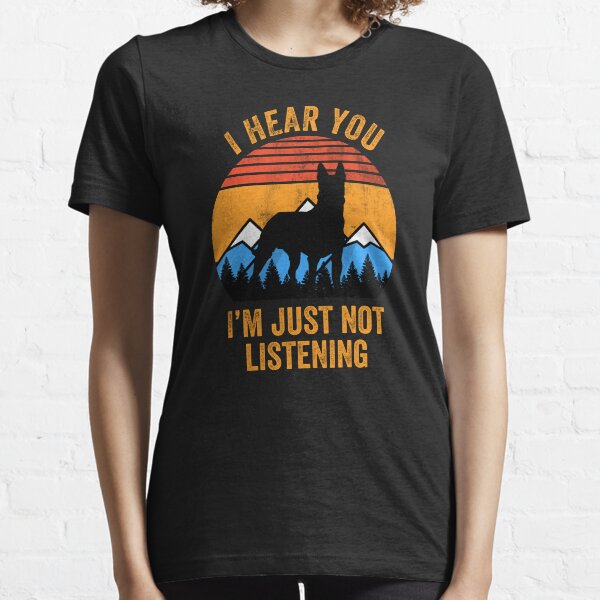 Item preview, I Hear You I'm Just Not Listening Stubborn Malinois designed and sold by Malinois  Drive.