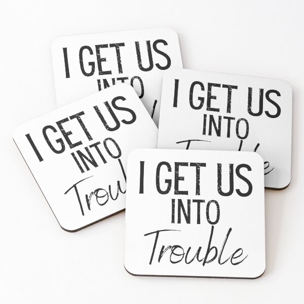 Item preview, I Get Us Into Trouble designed and sold by WALID65.