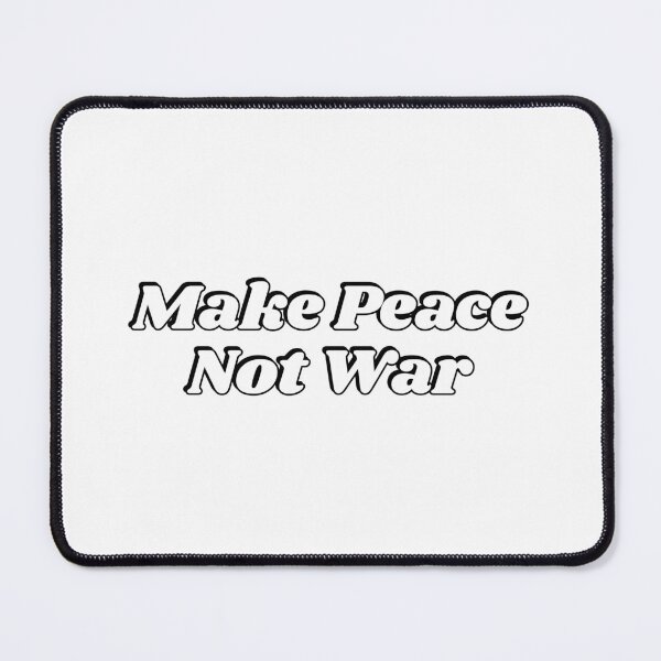 Item preview, Make Peace Not War designed and sold by Inspirationmotivation.