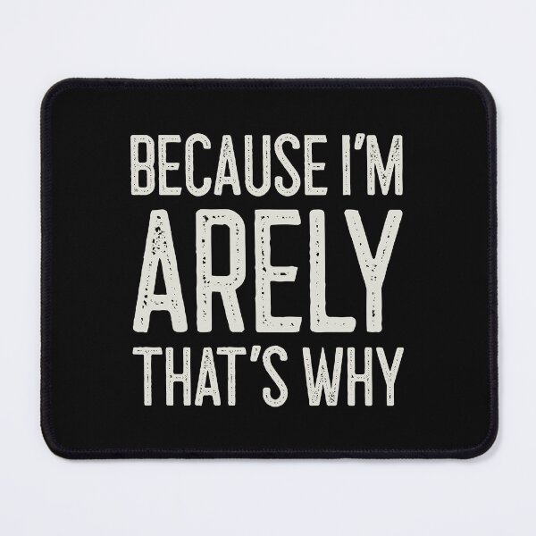 Item preview, Because I’m Arely That’s Why Funny Personalized Name designed and sold by MariosNydras.
