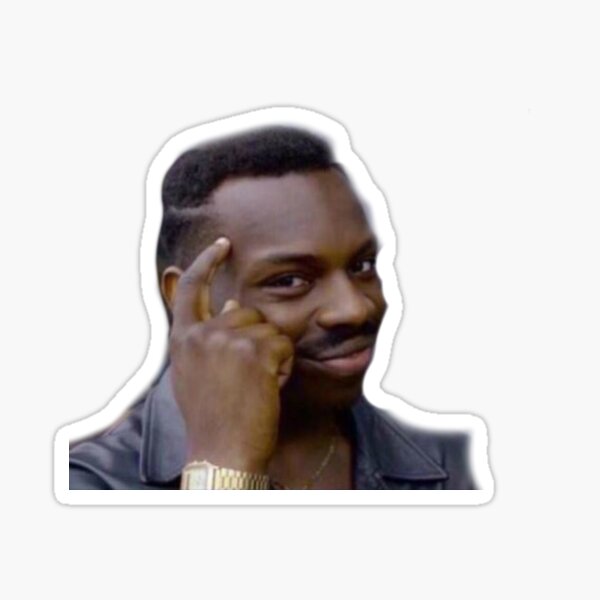 Thinking Black Guy Meme Roll Safe, the Guy-Tapping-Head Meme, | Sticker