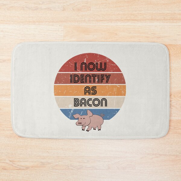 Item preview, I now identify as Bacon quote designed and sold by NerdnGeekshop.