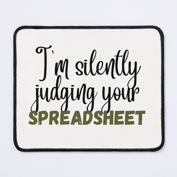 Item preview,   I'm silently judging your spreadsheet Sticker designed and sold by sofiazazi.