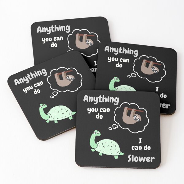 Item preview, Anything You Can Do I Can Do Slower designed and sold by YogaZesty.
