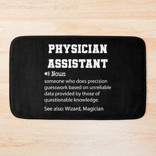Item preview, Physician Assistant Definition, Funny Physician Assistant Quote, Cool gift for Physician Assistant lover designed and sold by ZAstore.