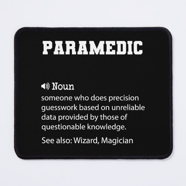 Item preview, Paramedic Definition, Funny Paramedic Quote, Cool gift for Paramedic lover designed and sold by ZAstore.