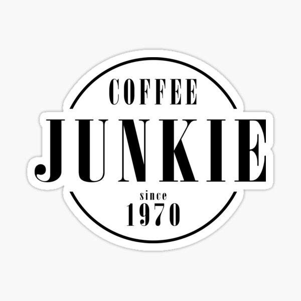 "Coffee Junkie since 1970" Sticker by AlfabetDesign Redbubble