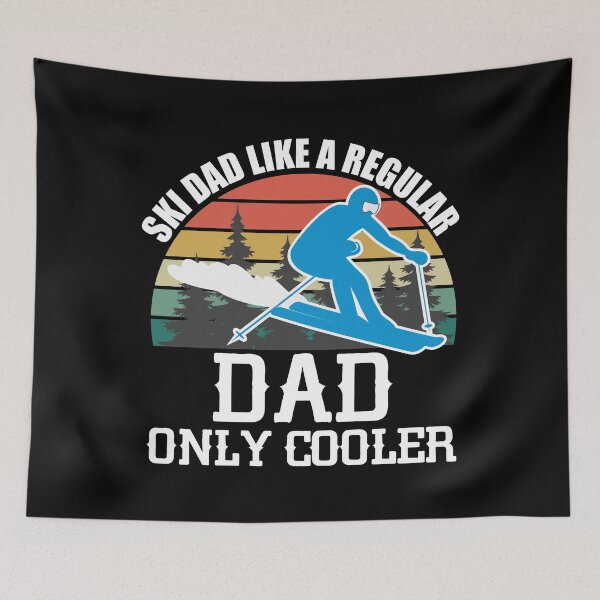 Item preview, Ski Dad Just Like Regular Dad But Much Cooler designed and sold by Mehdi Art.