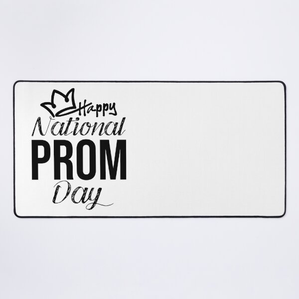 Item preview, happy national prom day March 31 designed and sold by elmanchour.