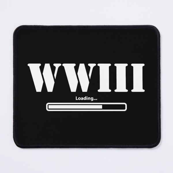 Item preview, WW3 Loading - World War Three designed and sold by Pappistore.