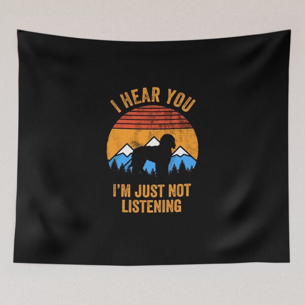 Item preview, I Hear You I'm Just Not Listening Stubborn Doodle  designed and sold by Guarddogdrive.