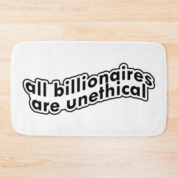 Item preview, All Billionaires are Unethical designed and sold by voltzandvoices.
