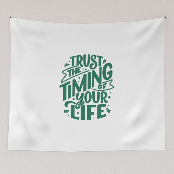Item preview, Trust The Timing Of Your Life designed and sold by MiarCo.