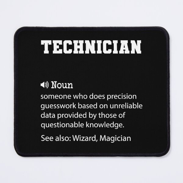 Item preview, Technician Definition, Funny Technician Quote, Cool gift for Technician lover designed and sold by ZAstore.