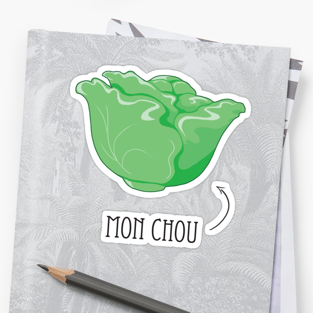 quot Mon Chou My Cabbage French Term of Endearment quot Sticker by Rvaya
