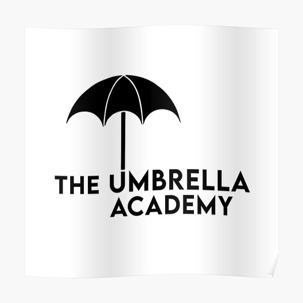 The Umbrella Academy Fan Art Poster For Sale By Designjadastore Redbubble 