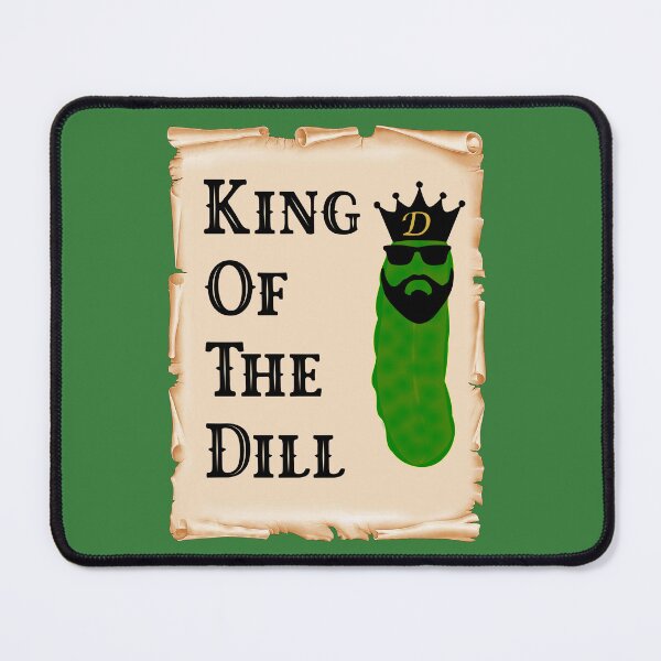 Item preview, King Of The Dill Pickles - Pickle designed and sold by gtgbrown.