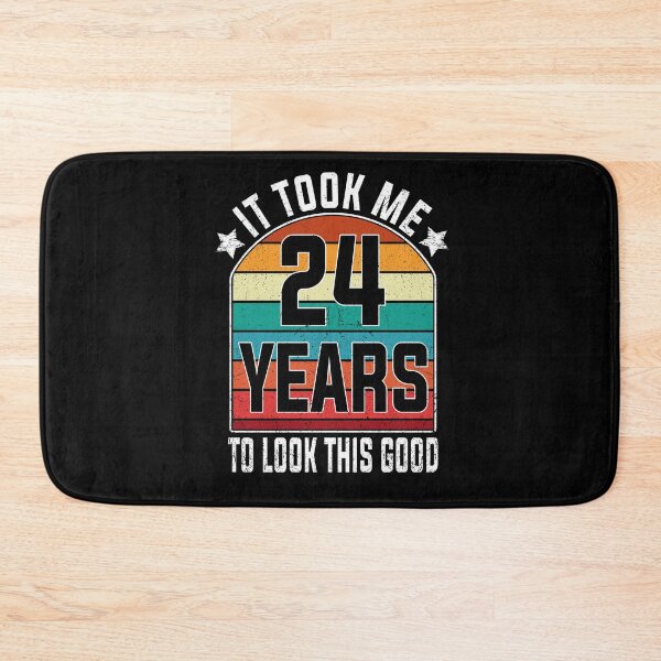 Item preview, Gift 24th Birthday vintage - It Took Me 24 Years To Look This Good designed and sold by nmichom.