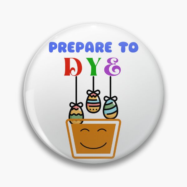 Item preview, Prepare To Dye Funny Egg Hunting Easter T-Shirt designed and sold by Lanna999.