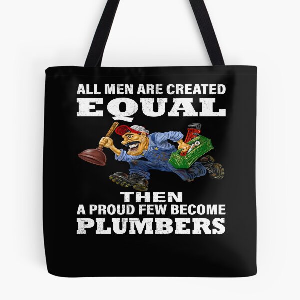 Item preview, Occupation Plumber All Men are Created Equal designed and sold by fantasticdesign.