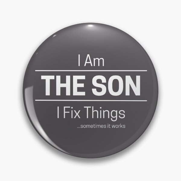 Item preview, Funny DIY Son Quote Saying, I Am The Son, I Fix Things, White Text designed and sold by hjsmith.