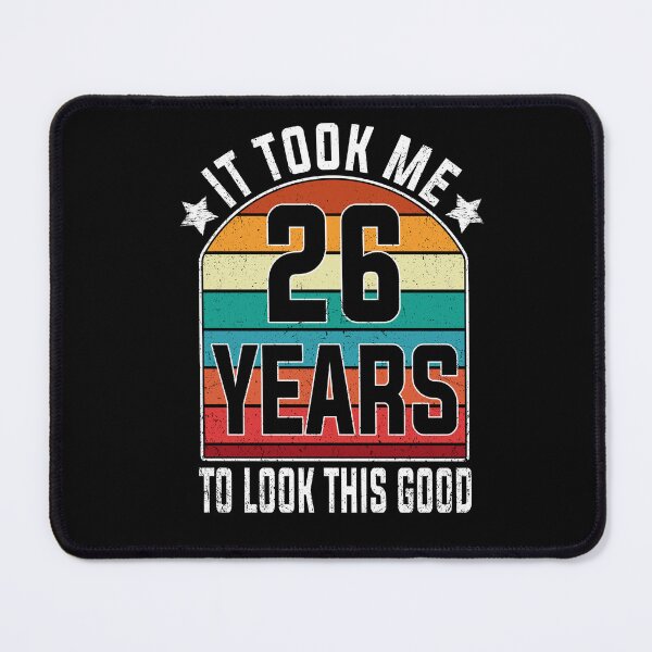 Item preview, Gift 26th Birthday vintage - It Took Me 26 Years To Look This Good designed and sold by nmichom.