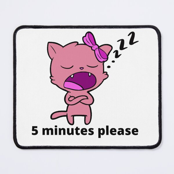 Item preview, Sleepy cat. Wait 5 minutes please. Sleeping cat. Lazy Cat needs 5 minutes to wake up. designed and sold by EMIPRINCESS.