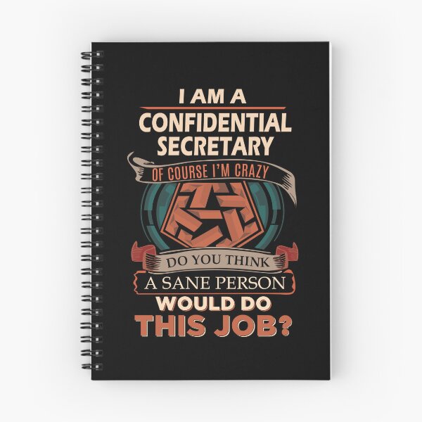 Item preview, Confidential Secretary T Shirt - Sane Person Job Gift Item Tee designed and sold by vonnie38uo.