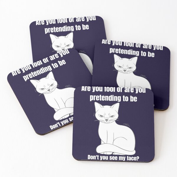Item preview, Annoyed cat. Are you dumb or are you pretending to be? designed and sold by EMIPRINCESS.