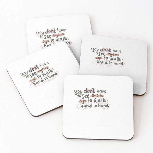 Item preview, You don't have to see eye to eye to walk hand in hand designed and sold by swaygirls.
