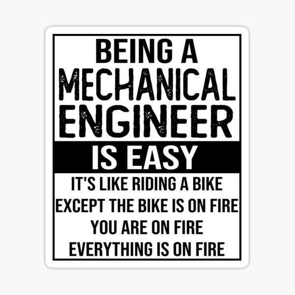 funny-mechanical-engineer-saying-being-a-mechanical-engineer-is-easy