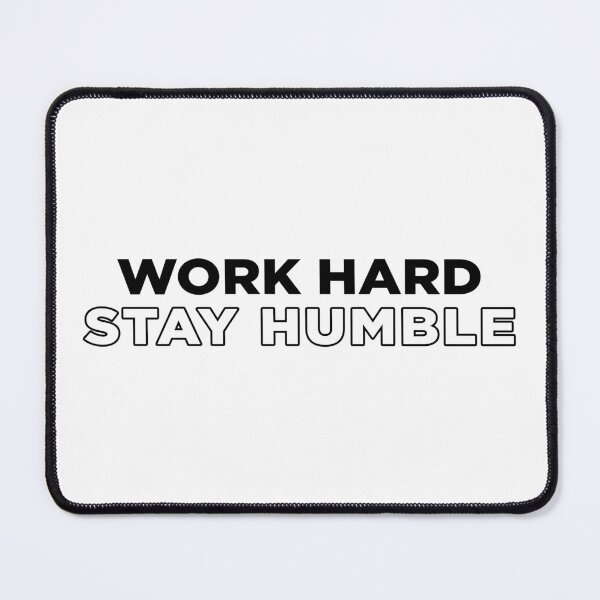 Item preview, Work Hard Stay Humble BLK designed and sold by Tee4Daily.