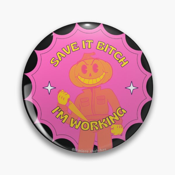 Item preview, Save it bitch I'm working designed and sold by LumiereSketches.