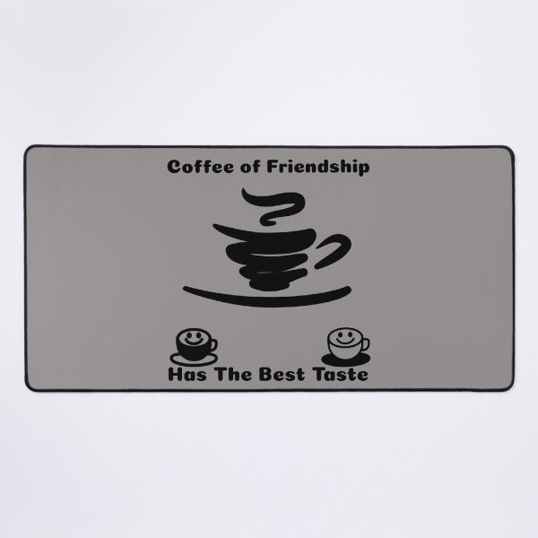 Item preview, COFFEE Friendship Has the Best Taste designed and sold by Brewed Styles.