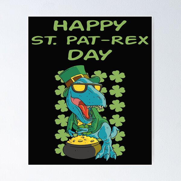 Item preview, Happy St. Pat T-Rex Day designed and sold by The Jackalope.