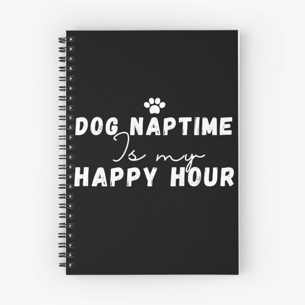 Item preview, La hora de la siesta del perro es mi ilustración en blanco y negro de la cita positiva de la hora feliz. designed and sold by Coolclassy.