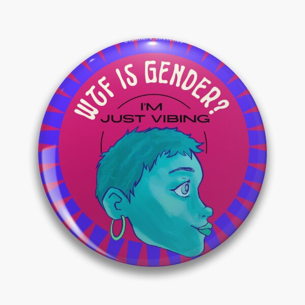 Item preview, WTF is Gender I'm just vibing designed and sold by LumiereSketches.