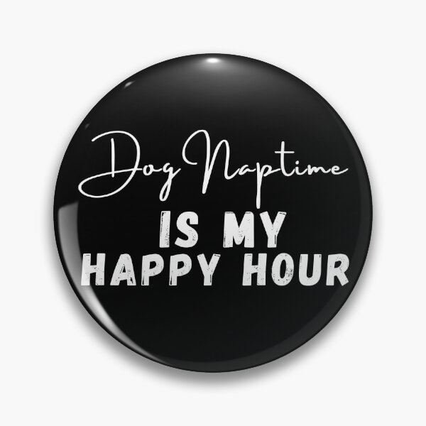 Item preview,  La hora de la siesta del perro es mi ilustración en blanco y negro de la cita positiva de la hora feliz. designed and sold by Coolclassy.