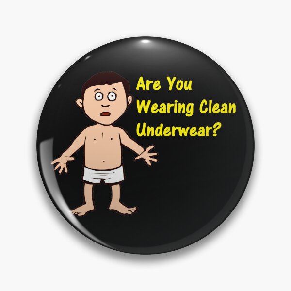 Item preview, Are You Wearing Clean Underwear? designed and sold by DistinguishedMe.