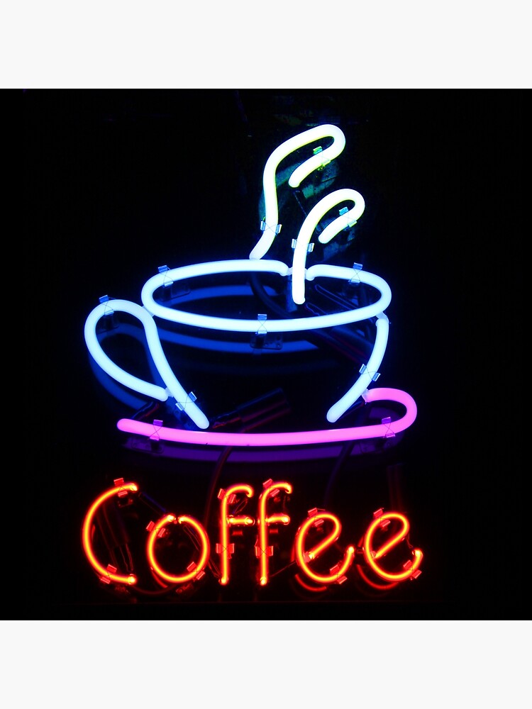 "Neon Coffee Sign" Poster for Sale by JonHerrera Redbubble
