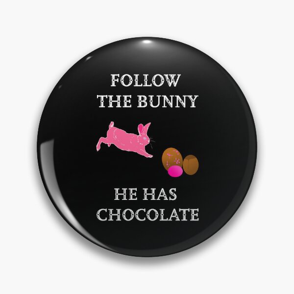 Item preview, Follow the Bunny he has chocolate  designed and sold by Artstastic.