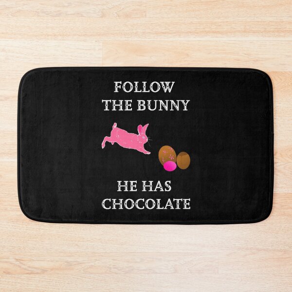 Item preview, Follow the Bunny he has chocolate  designed and sold by Artstastic.
