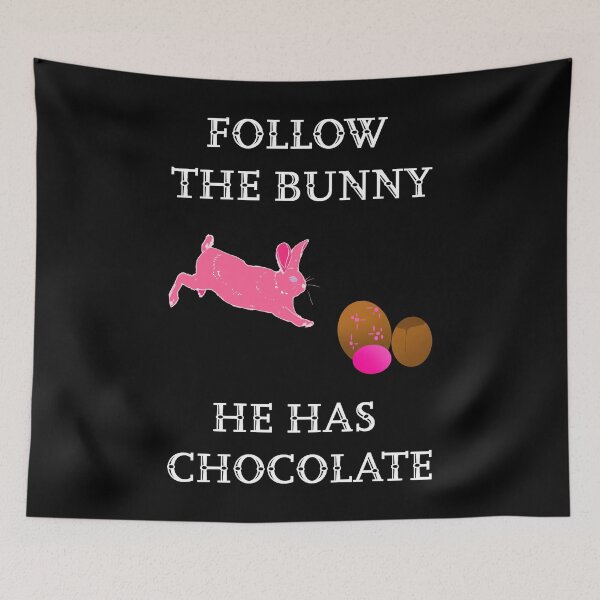 Item preview, Follow the Bunny he has chocolate  designed and sold by Artstastic.
