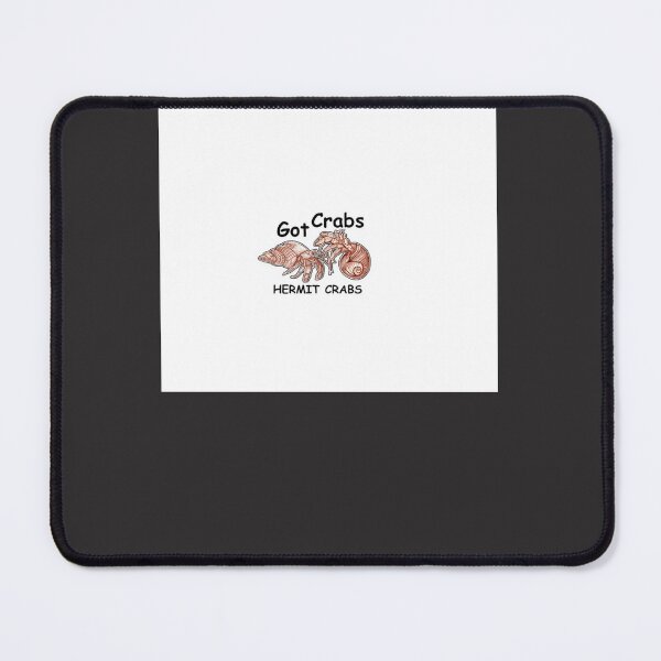 Item preview, GOT CRABS, HERMIT CRABS Mouse designed and sold by mcdunnwba.