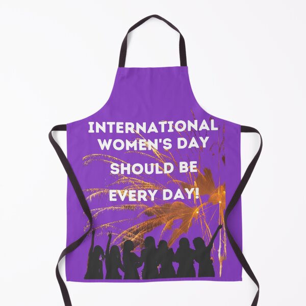 Item preview, International Women's Day Should Be EVERY DAY! designed and sold by Javamba.