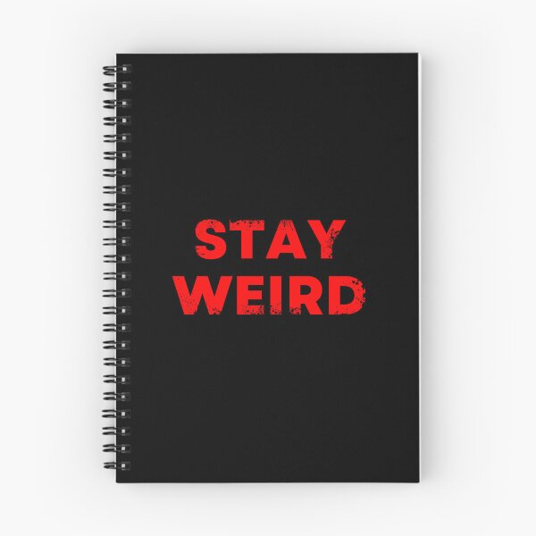 Item preview, Stay Weird designed and sold by NotablyDesigned.