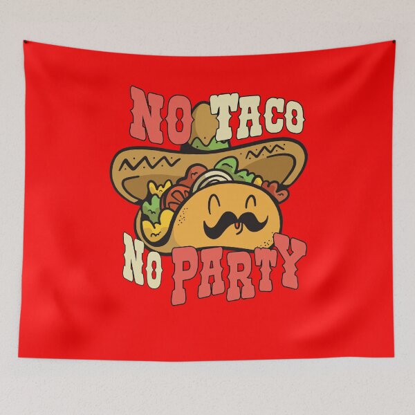 Item preview, No Taco No Party Hilarious Funny Taco Lover designed and sold by fantasticdesign.